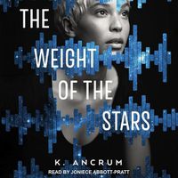 Cover image for The Weight of the Stars Lib/E
