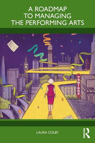 Cover image for A Roadmap to Managing the Performing Arts