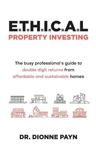 Cover image for E.T.H.I.C.A.L Property Investing