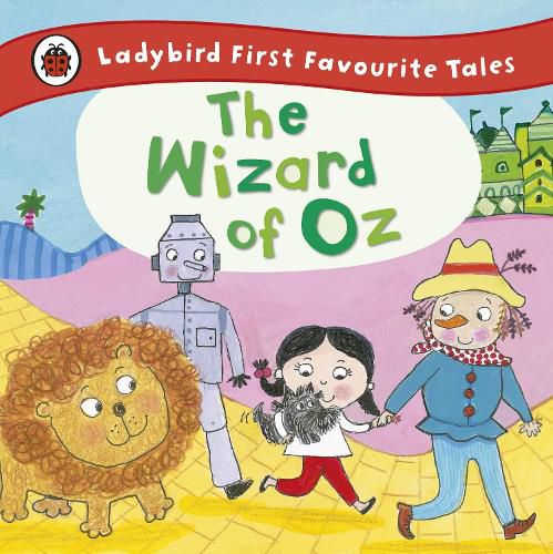 Cover image for The Wizard of Oz: Ladybird First Favourite Tales