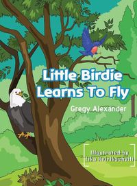 Cover image for Little Birdie learns to fly