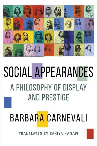 Cover image for Social Appearances: A Philosophy of Display and Prestige