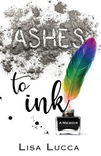 Cover image for Ashes to Ink: A Memoir