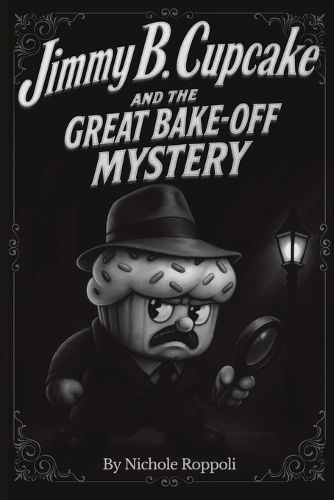 Cover image for Jimmy B. Cupcake and The Great Bake Off Mystery