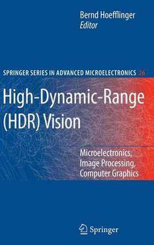 Cover image for High-Dynamic-Range (HDR) Vision: Microelectronics, Image Processing, Computer Graphics