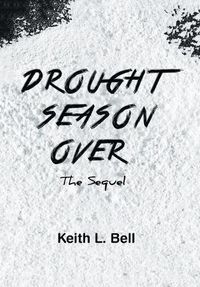 Cover image for Drought Season Over: The Sequel