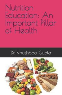 Cover image for Nutrition Education: An Important Pillar of Health