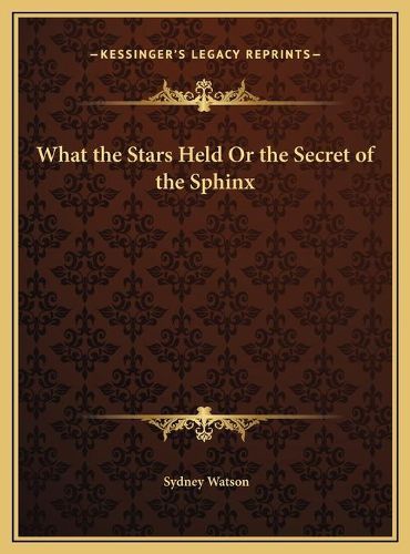 What the Stars Held or the Secret of the Sphinx