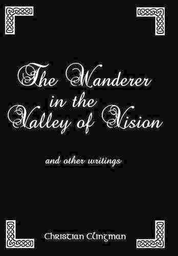 Cover image for The Wanderer in the Valley of Vision: and other writings