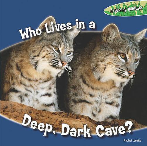 Cover image for Who Lives in a Deep, Dark Cave?