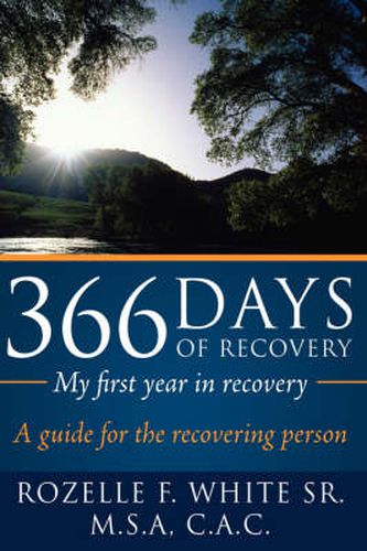 Cover image for 366 Days of Recovery, My First Year in Recovery