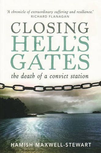 Cover image for Closing Hell's Gates: The death of a convict station