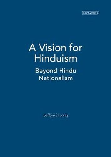 Cover image for A Vision for Hinduism: Beyond Hindu Nationalism