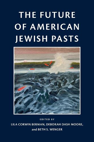 Cover image for The Future of American Jewish Pasts