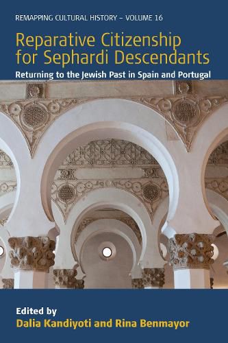 Cover image for Reparative Citizenship for Sephardi Descendants: Returning to the Jewish Past in Spain and Portugal