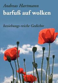 Cover image for barfuss auf wolken: beziehungs-reiche Gedichte