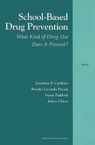 School-based Drug Prevention: What Kind of Drug Use Does it Prevent?