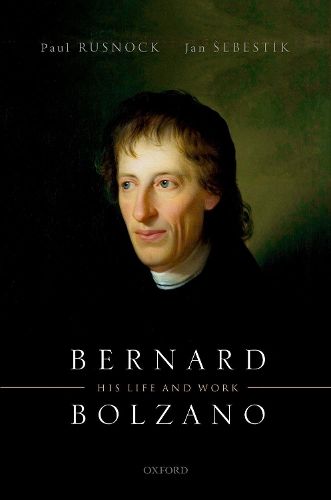 Bernard Bolzano: His Life and Work