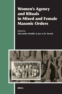 Cover image for Women's Agency and Rituals in Mixed and Female Masonic Orders