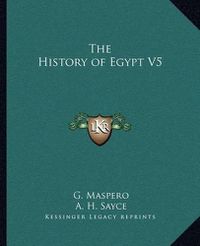 Cover image for The History of Egypt V5