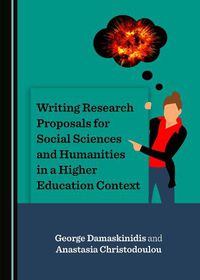 Cover image for Writing Research Proposals for Social Sciences and Humanities in a Higher Education Context