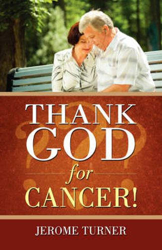 Cover image for Thank God for Cancer!