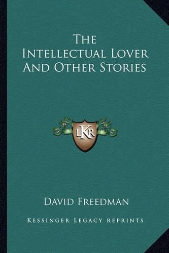 The Intellectual Lover and Other Stories