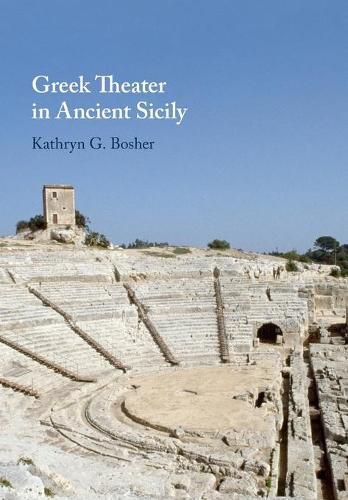 Cover image for Greek Theater in Ancient Sicily