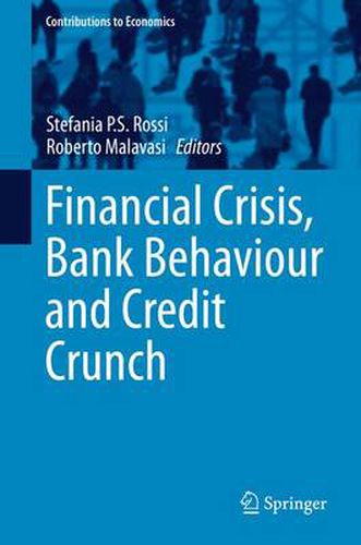 Cover image for Financial Crisis, Bank Behaviour and Credit Crunch