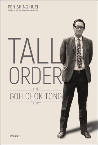 Cover image for Tall Order: The Goh Chok Tong Story Volume 1