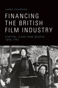 Cover image for Financing the British Film Industry