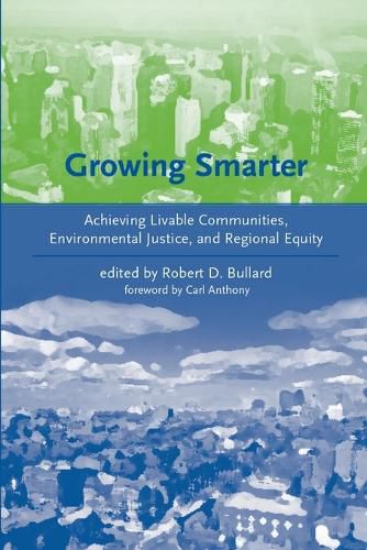 Cover image for Growing Smarter: Achieving Livable Communities, Environmental Justice and Regional Equity