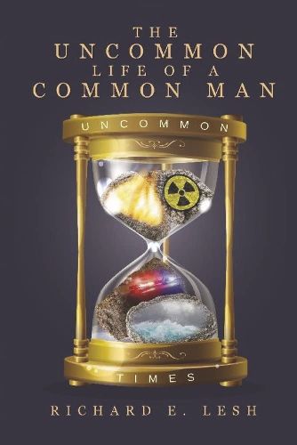 Cover image for The Uncommon Life Of A Common Man