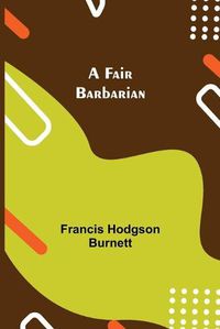 Cover image for A Fair Barbarian