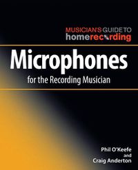 Cover image for Microphones for the Recording Musician