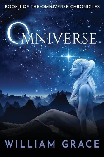 Cover image for Omniverse: Book I of the Omniverse Chronicles