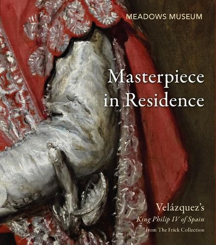 Cover image for Masterpiece in Residence: Velazquez's King Philip IV of Spain from The Frick Collection