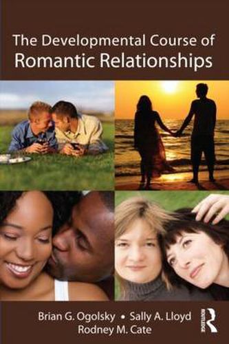 Cover image for The Developmental Course of Romantic Relationships