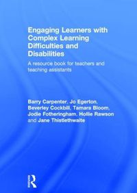 Cover image for Engaging Learners with Complex Learning Difficulties and Disabilities: A resource book for teachers and teaching assistants