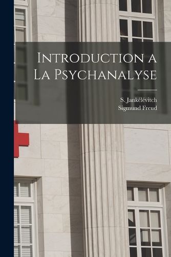Cover image for Introduction a la psychanalyse