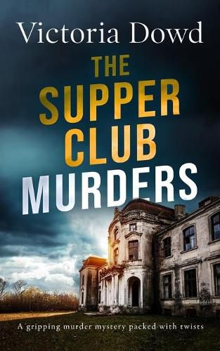 Cover image for THE SUPPER CLUB MURDERS a gripping murder mystery packed with twists