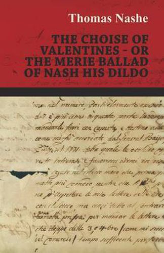 The Choise of Valentines - Or the Merie Ballad of Nash His Dildo