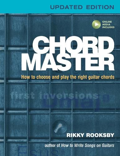 Cover image for Chord Master: How to Choose and Play the Right Guitar Chords