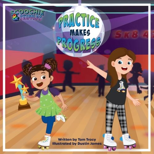 Cover image for Practice Makes Progress - An LGBT Family Friendly Kids Book about Building Self Confidence through Roller Skating