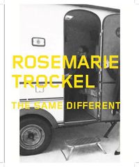 Cover image for Rosemarie Trockel: The Same Different (Det Lika Olika)