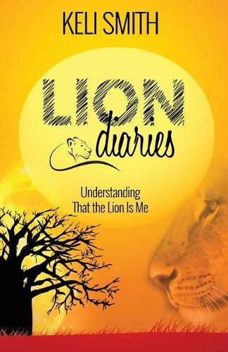 Cover image for Lion Diaries: Understanding That the Lion Is Me