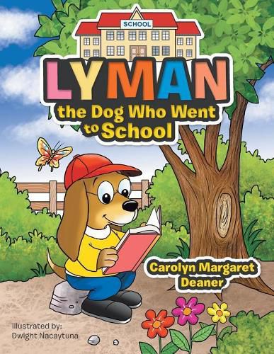 Cover image for Lyman the Dog Who Went to School