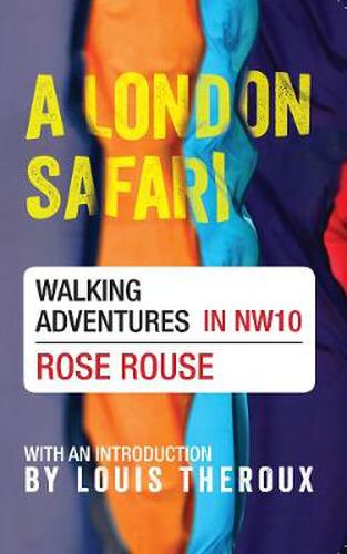A London Safari: Walking Adventures in NW10
