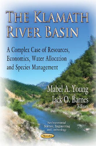 Klamath River Basin: A Complex Case of Resources, Economics, Water Allocation and Species Management