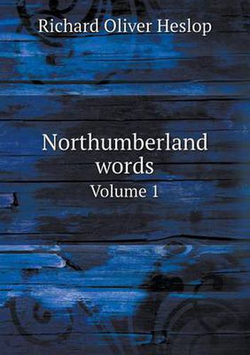 Cover image for Northumberland words Volume 1